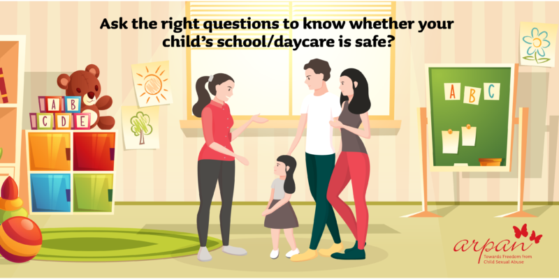 Ask the right questions to know whether your child’s schooldaycare is safe