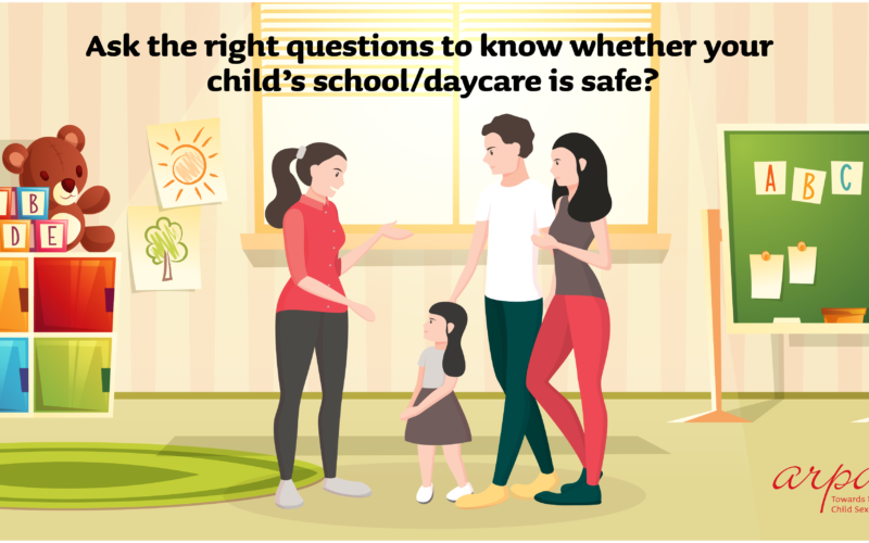 Ask The Right Questions To Know Whether Your Child’s School/Daycare Is Safe?