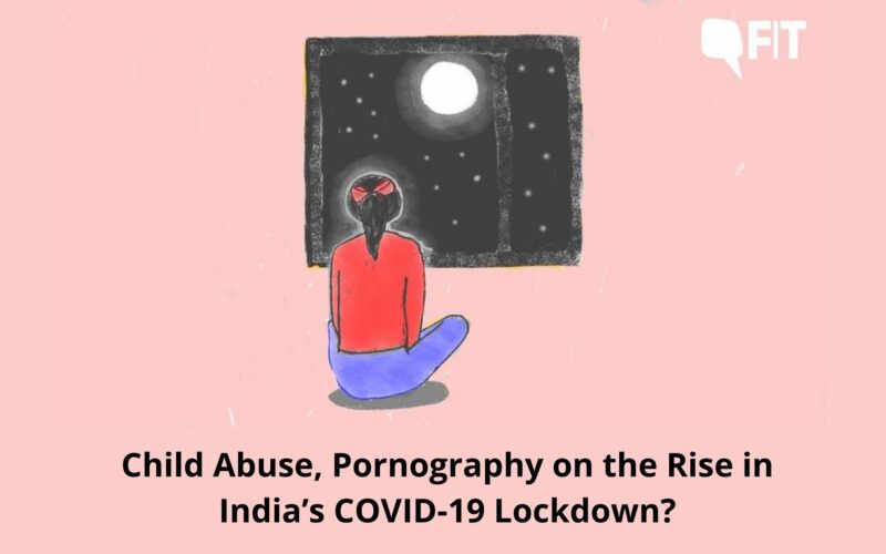 Child Abuse, Pornography on the Rise in India’s COVID-19 Lockdown?